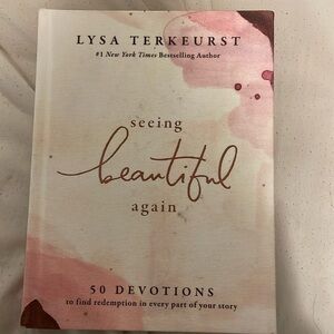 Seeing Beautiful Again devotional Lysa Terkeurst